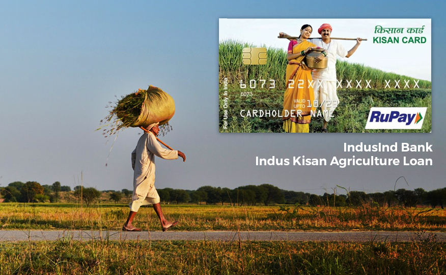 IndusInd Bank Indus Kisan Agriculture Loan
