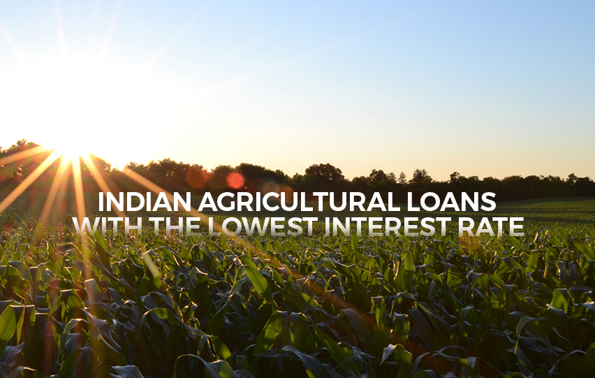Agricultural Loans with the Lowest Interest Rates